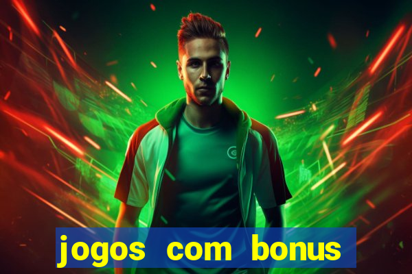 jogos com bonus sem deposito